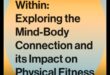 Harmony Within: The Physical Impact of Mindful Well-Being Practices
