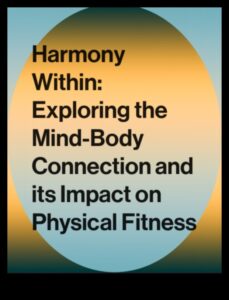 Harmony Within: The Physical Impact of Mindful Well-Being Practices
