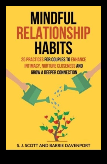 Πώς να καλλιεργήσετε προσεκτικές συνδέσεις για μόνιμες σχέσεις 1 Αρμονία στην αγάπη: Διατηρώντας προσεκτικές συνδέσεις για μόνιμες σχέσεις